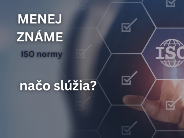 Menej známe ISO normy - načo slúžia?